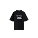 T-shirt NOT FROM PARIS MADAME Drôle de Monsieur
